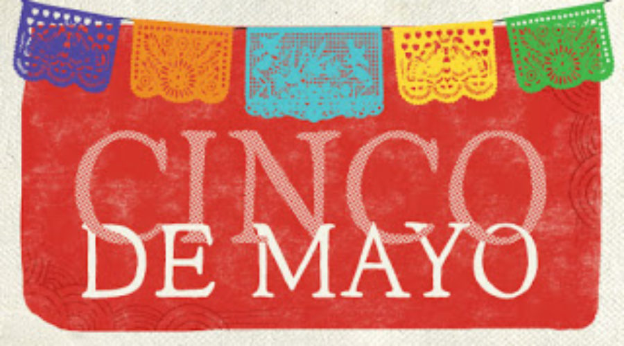 Cinco de Mayo – 5th May